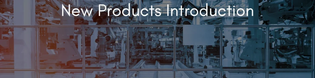New Products Introduction