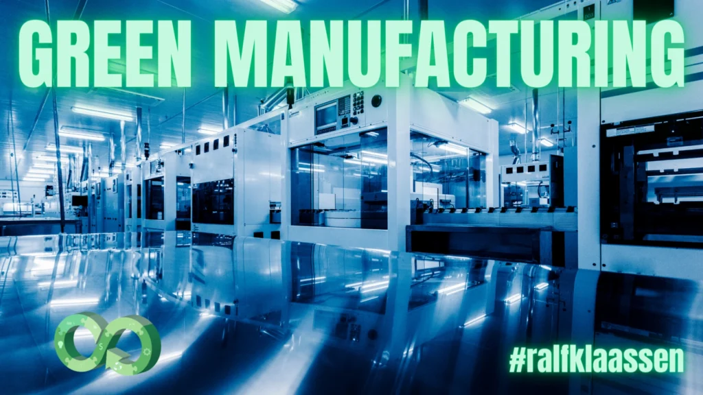 GREEN MANUFACTURING